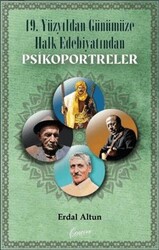 19. Yüzyıldan Günümüze Kadar Halk Edebiyatından Psikoportreler - Cenevre Fikir Sanat