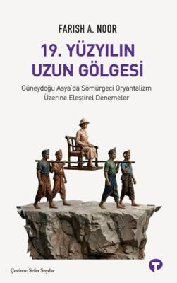 19. Yüzyılın Uzun Gölgesi - 1