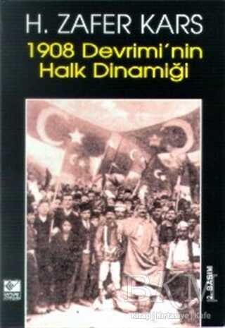 1908 Devrimi’nin Halk Dinamiği - 1