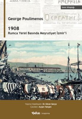1908 – Rumca Yerel Basında Meşrutiyet İzmir’i - 1