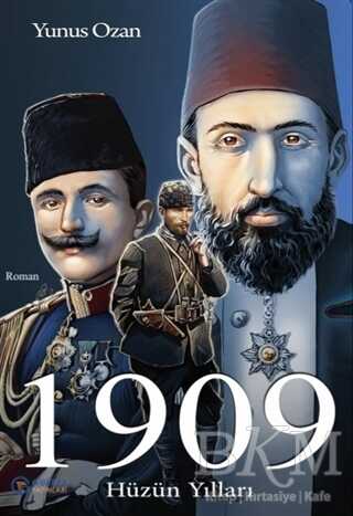 1909 Hüzün Yılları - Gülbey Yayınları