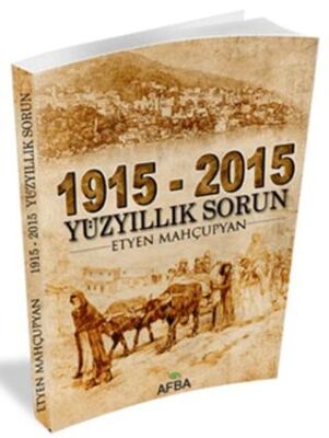 1915 - 2015 Yüzyıllık Sorun - 1
