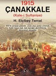 1915 – Çanakkale Kale-i Sultaniye - Cağaloğlu Yayınevi