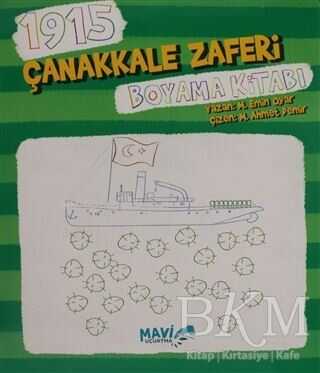 1915 ÇANAKKALE ZAFERİ BOYAMA KİTABI - Mavi Uçurtma Yayınları