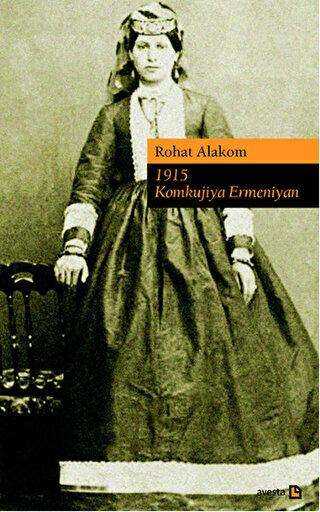 1915 Komkujiya Ermeniyan - Avesta Yayınları