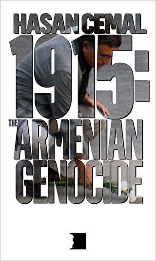 1915 : The Armenian Genocide - Hrant Dink Vakfı Yayınları