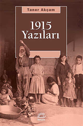 1915 Yazıları - İletişim Yayınevi