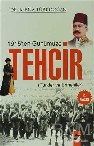 1915`ten Günümüze Tehcir - IQ Kültür Sanat Yayıncılık