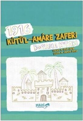 1916 Kutü`l Amare Zaferi Boyama Kitabı kapağı