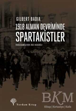 1918 Alman Devriminde Spartakistler - Yordam Kitap