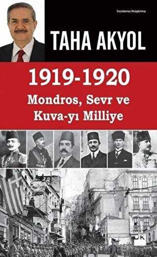 1919 -1920 Mondros, Sevr ve Kuva-yı Milliye - Doğan Kitap