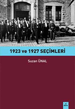 1923 ve 1927 Seçimleri - Dora Basım Yayın