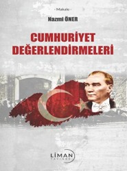 1923`ten 2008`e Cumhuriyet Değerlendirmeleri - Liman Yayınevi