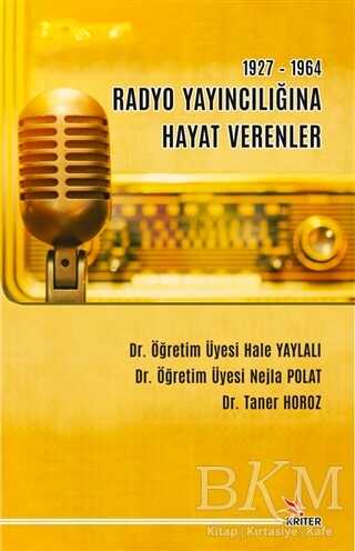 1927-1964 Radyo Yayıncılığına Hayat Verenler - 1