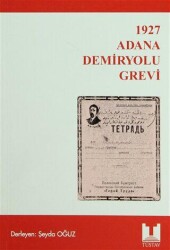 1927 Adana Demiryolu Grevi - Tüstav İktisadi İşletmesi