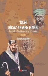 1934 Hicaz-Yemen Harbi - Asir’de İbn-i Suud-İmam Yahya Mücadelesi - - Berikan Yayınevi
