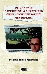 1936-1937’de Gazeteci Vala Nurettin’in Ordu - Ünye’den Yazdığı Mektuplar - Gece Kitaplığı