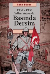 1937 - 1938 Yılları Arasında Basında Dersim - İletişim Yayınevi