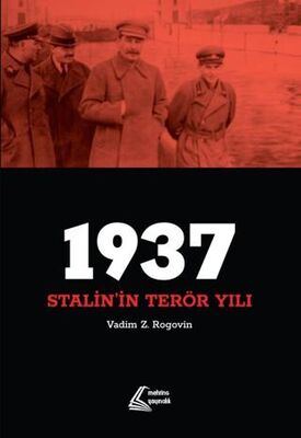 1937: Stalin`in Terör Yılı