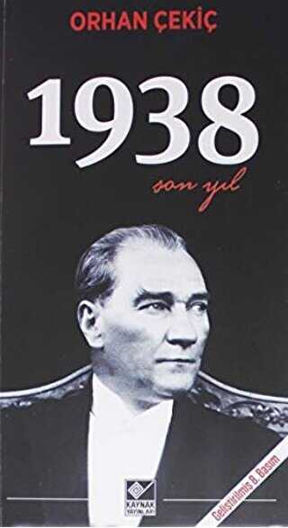 1938 Son Yıl - Kaynak Yayınları