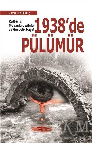 1938`de Pülümür - Demos Yayınları