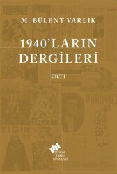 1940`ların Dergileri Cilt 1 - Sosyal Tarih Yayınları