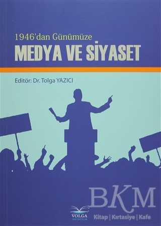 1946`dan Günümüze Medya ve Siyaset - 1