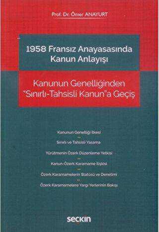 1958 Fransız Anayasasında Kanun Anlayışı