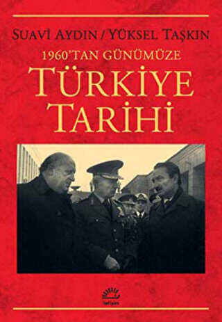 1960`tan Günümüze Türkiye Tarihi - İletişim Yayınevi