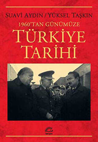 1960`tan Günümüze Türkiye Tarihi