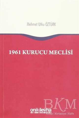 1961 Kurucu Meclisi - On İki Levha Yayınları