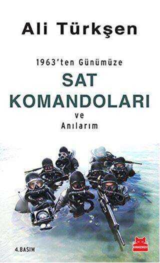 1963`ten Günümüze SAT Komandoları ve Anılarım - Kırmızı Kedi Yayınevi