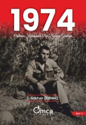 1974 Oğlunun Kaleminden Bir Babanın Günlüğü - Omca Yayınları
