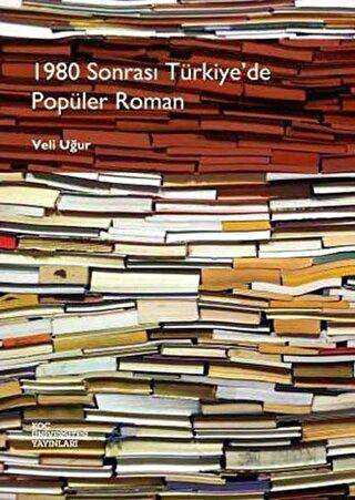 1980 Sonrası Türkiye’de Popüler Roman