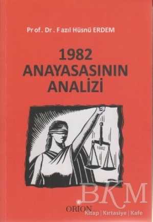 1982 Anayasasının Analizi - Orion Kitabevi