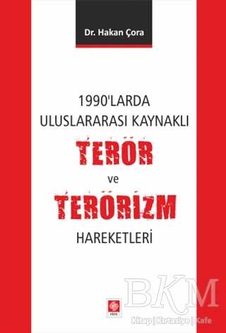 1990`larda Uluslararası Kaynaklı Terör ve Terörizm Hareketleri