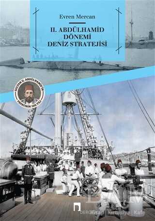 2. Abdülhamid Dönemi Deniz Stratejisi - Dergah Yayınları