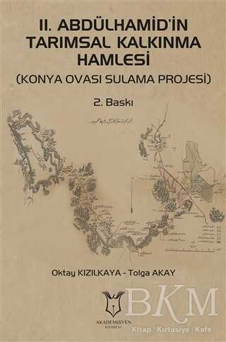 2. Abdülhamid’in Tarımsal Kalkınma Hamlesi - Akademisyen Kitabevi