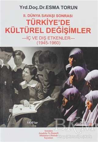 2. Dünya Savaşı Sonrası Türkiye’de Kültürel Değişimler