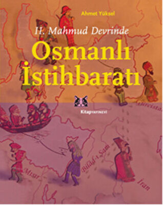 2. Mahmud Devrinde Osmanlı İstihbaratı kapağı