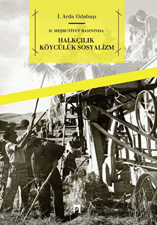 2. Meşrutiyet Basınında - Halkçılık Köycülük Sosyalizm - Dergah Yayınları