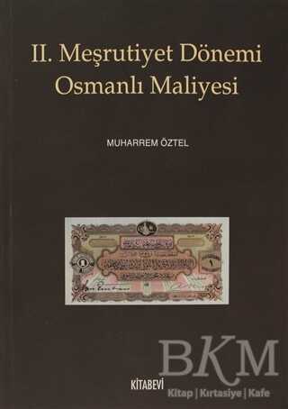 2. Meşrutiyet Dönemi Osmanlı Maliyesi