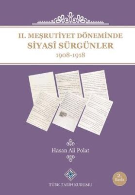 2. Meşrutiyet Döneminde Siyasi Sürgünler 1908-1918 - 1