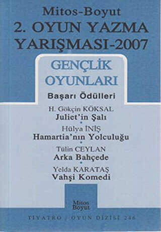 2. Oyun Yazma Yarışması 2007 Gençlik Oyunları - Mitos Boyut Yayınları