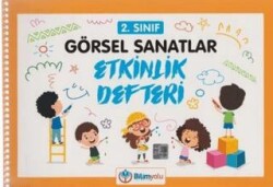 2. Sınıf Görsel Sanatlar Etkinlik Defteri - Bilimyolu Yayıncılık