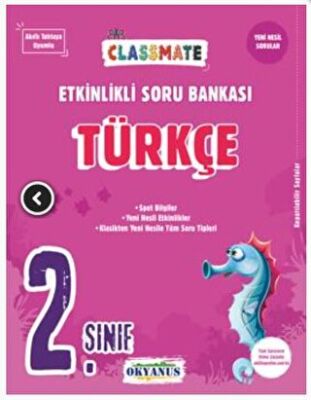 Okyanus Yayınları 2. Sınıf Classmate Türkçe Etkinlikli Soru Bankası - 1