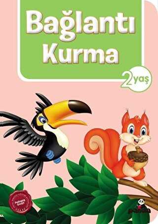 Bağlantı Kurma 2 Yaş - Beyaz Panda Yayınları