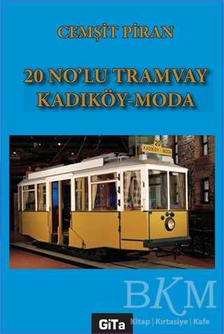 20 No`lu Tramvay Kadıköy - Moda