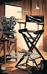 20 Türk Filmi Üzerine Kurumsal İnceleme - Vaveyla Yayıncılık