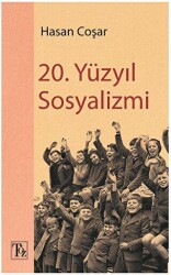 20. Yüzyıl Sosyalizmi - Töz Yayınları